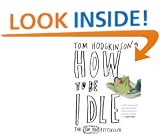How To Be Idle