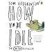How to be Idle
