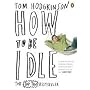 How to be Idle