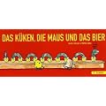 Das K�ken, die Maus und das Bier. 2. Staffel