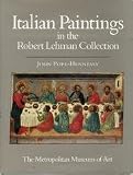 Italian Paintings in the Robert Lehman Collection, Vol.1