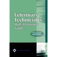 Veterinary Technician's Daily Reference Guide: Canine and Feline