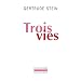 Trois vies