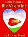 Little Mouse's Big Valentine