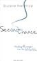 Second Chance: Healing Messages from the Afterlife