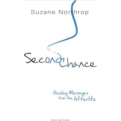 Second Chance: Healing Messages from the Afterlife