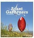 Avant Gardeners: 50 Visionaries of the Contemporary Landscape