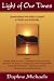 Light of Our Times: Conversations with Today's Leaders in Health and Spirituality