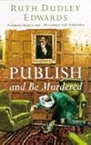 Publish and be murdered