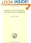 Gabriel Garcia Marquez Coetaneo de la Eternidad (Biblioteca Hispanoamericana y Espanola de Amsterdam 5) (Biblioteca hispanoamericana y espanola de Amsterdam) (Spanish Edition)