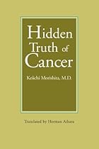 Hidden Truth of Cancer Hidden Truth of Cancer
