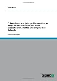 Pr�ventions- und Interventionsans�tze zu Angst in der Schule auf der Basis theoretischer Ans�tze und empirischer Befunde