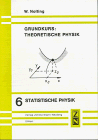Grundkurs: Theoretische Physik 6 - Statistische Physik - Wolfgang Nolting