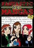 Fantastic Neo-Mangas 3.