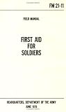 More details of book titled: First Aid for Soldiers U.S. Army