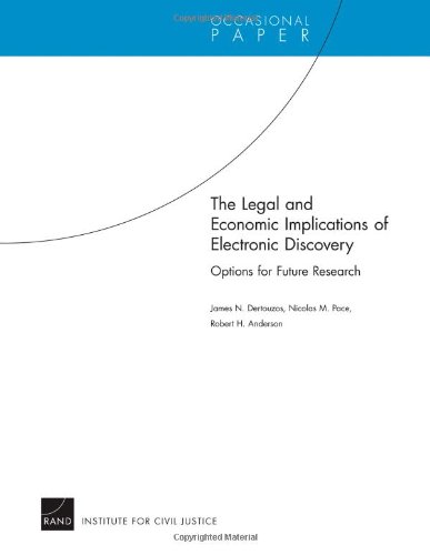 The Legal and Economic Implications of Electronic Discovery: Options for Future Research