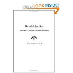 Handel Studies: A Gedenkschrift for Howard Serwer