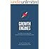Startup Growth Engines: Case Studies of How Today's Most Successful Startups Unlock Extraordinary Growth