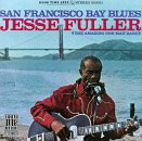 Review Jesse Fuller  / San Francisco Bay Blues
