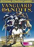 Vanguard Bandits Offical Strategy Guide