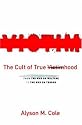 The Cult of True Victimhood: From the War on Welfare to the War on Terror