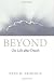 Beyond: On Life After Death Beyond: On Life After Death