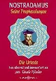 Nostradamus. Seine Prophezeiungen.
