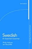 Swedish: An Essential Grammar (Essential Grammars): An Essential Grammar (Essential Grammars)