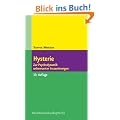 Hysterie. Zur Psychodynamik unbewusster Inszenierungen