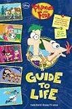 Phineas and Ferbs Guide to Life