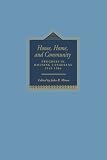House, Home, and Community: Progress in Housing Canadians, 1945-1986