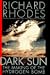 Dark Sun: Making of the Hydrogen Bomb (Sloan Technology Series)