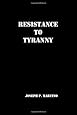 Resistance to Tyranny: A Primer