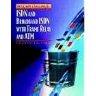 Click here to buy ISDN and Broadband ISDN with Frame Relay and ATM (4th Edition) by William Stallings.