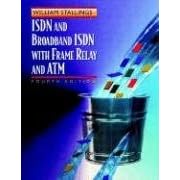 ISDN and Broadband ISDN with Frame Relay and ATM