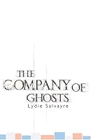 The Company of Ghosts (French Literature Series)