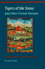 Tigers of the Snow and Other Virtual Sherpas under Ethnology in The Books Store