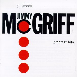Jimmy McGriff - Jimmy McGriff Greatest Hits - Zortam Music