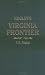 Kegley's Virginia Frontier: The Beginning of the Southwest. the Roanoke of Colonial Days 1740-1783 by F. B. Kegley ISBN 0806317175