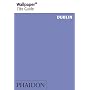 "Wallpaper*" City Guide Dublin ("Wallpaper*" City Guides)