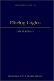 Fibring Logics (Oxford Logic Guides , No 38)