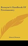 Ronaynes Handbook Of Freemasonry