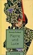 Pierre und Luce