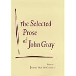 The Selected Prose of John Gray (British Authors Ser, 1880-1920) book cover