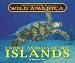 Search : Regional Wild America - Unique Animals of the Islands (Regional Wild America)