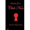 Club Noir: Erotischer Vampir-Roman