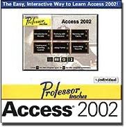 Professor Teaches Access 2002 by 