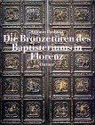 Die Bronzetüren des Baptisteriums in Florenz.