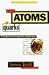 From Atoms to Quarks