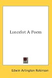 Lancelot A Poem